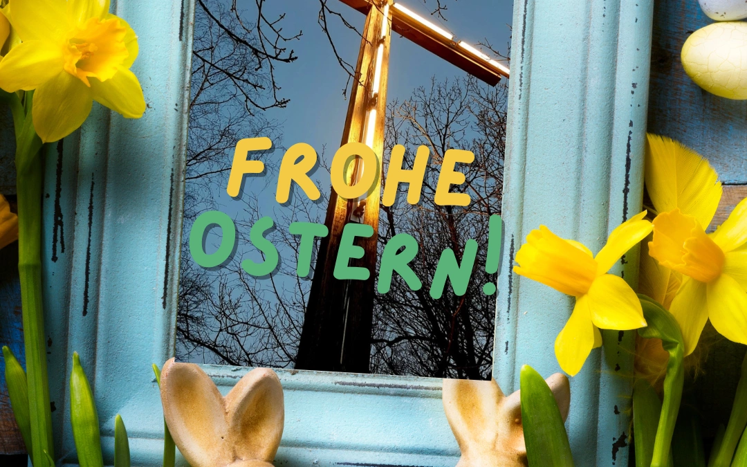 Frohe Ostern 2024!